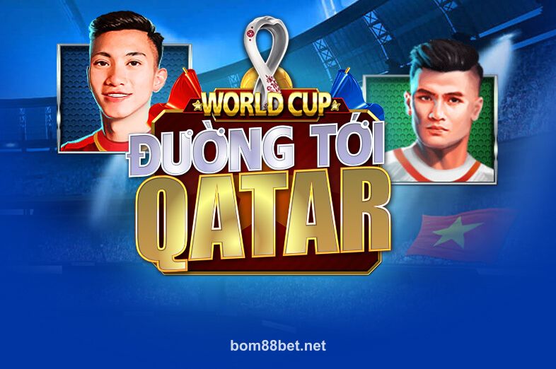 Đường Tới Quatar BOM88