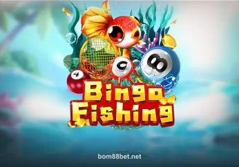 Bingo Fishing tại BOM88
